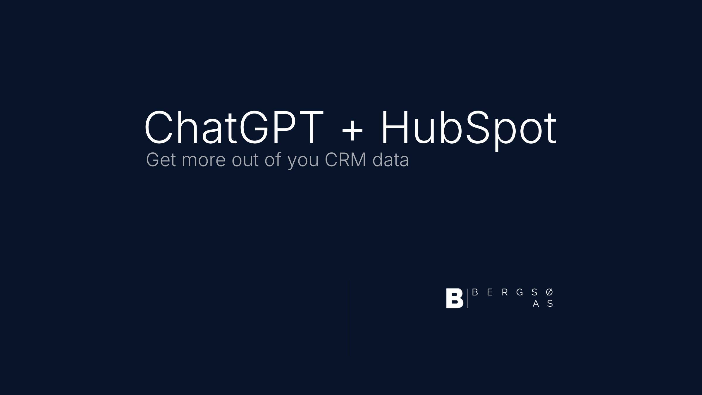 ChatGPT + HubSpot